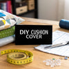 How to Make a Cushion Cover: Easy DIY Guide